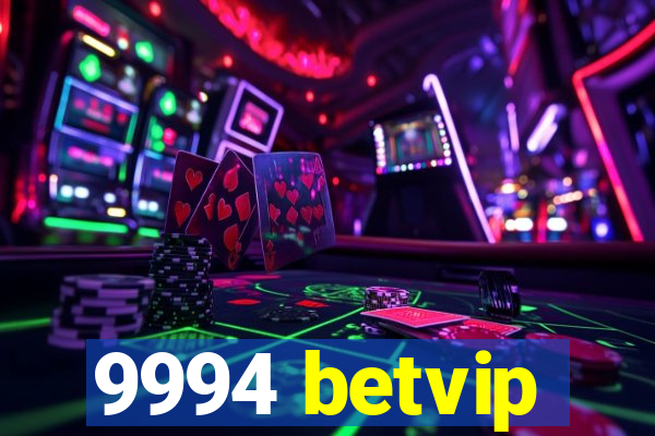 9994 betvip